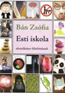 Bán Zsófia: Esti iskola: olvasókönyv felnőtteknek (Kalligram)