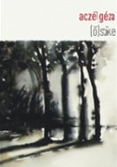 Aczél Géza: ő(szike) (Jelenkor)