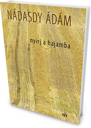 Nádasdy Ádám - Nyírj a hajamba