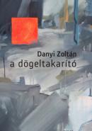 Danyi Zoltán: A dögeltakarító