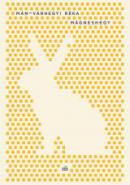 Mán-Várhegyi Réka: Mágneshegy, Magvető Kiadó