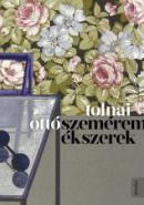 Tolnai Ottó: Szeméremékszerek (A két steril pohár), Jelenkor Kiadó